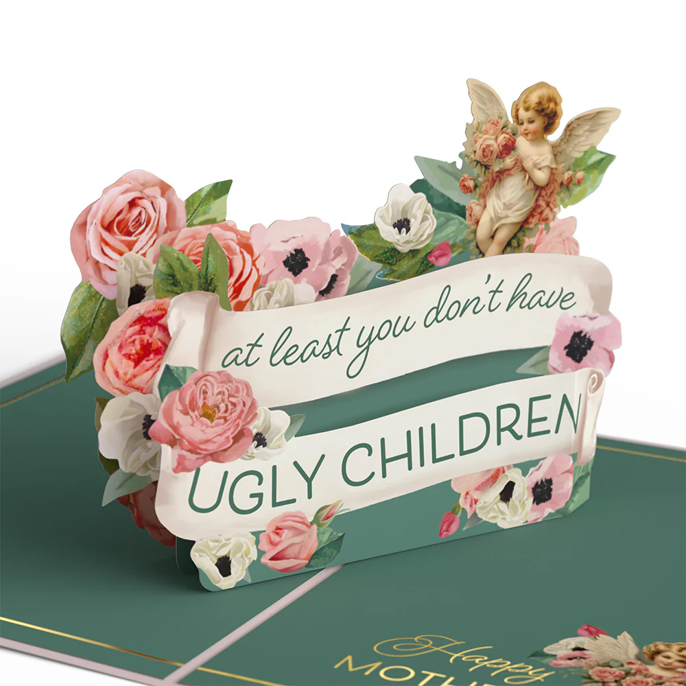 At Least You Don't Have Ugly Children Mother's Day Pop-Up Card & Luxe Bouquet - Image 3